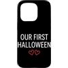 First Holiday Matching & Funny Quote Des Custodia per iPhone 15 Pro Il nostro primo vestito di coppia abbinato di Halloween