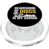 Disc Golf Gifts & Accessories For Men An Ricerca Dischi è il mio Cardio Frisbee Golf Divertente Disco Golf PopSockets PopGrip per MagSafe
