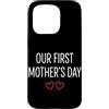 First Holiday Matching & Funny Quote Des Custodia per iPhone 15 Pro Il nostro primo abbinamento per la mamma per la festa della mamma