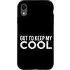 First Holiday Matching & Funny Quote Des Custodia per iPhone XR Got To Keep My Cool Funny Sarcastico Citazione