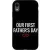 First Holiday Matching & Funny Quote Des Custodia per iPhone XR La nostra prima festa del papà Nuovo papà Matching