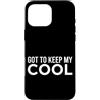 First Holiday Matching & Funny Quote Des Custodia per iPhone 16 Pro Max Got To Keep My Cool Funny Sarcastico Citazione