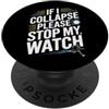 Marathon Runner Designs Stop My Watch Funny Runner Runner Running Marathon PopSockets PopGrip Adesivo