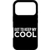 First Holiday Matching & Funny Quote Des Custodia per iPhone 17 Pro Got To Keep My Cool Funny Sarcastico Citazione