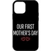 First Holiday Matching & Funny Quote Des Custodia per iPhone 12 mini Il nostro primo abbinamento per la mamma per la festa della mamma