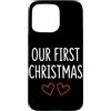First Holiday Matching & Funny Quote Des Custodia per iPhone 15 Pro Max Il nostro primo outfit natalizio per coppie abbinate