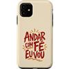 Caminho e Fé Custodia per iPhone 11 Citazione cristiana portoghese Andar Com Fé Fede