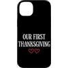 First Holiday Matching & Funny Quote Des Custodia per iPhone 14 Plus La nostra prima coppia di corrispondenza del Ringrazi