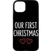 First Holiday Matching & Funny Quote Des Custodia per iPhone 15 Plus Il nostro primo outfit natalizio per coppie abbinate