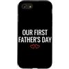 First Holiday Matching & Funny Quote Des Custodia per iPhone SE (2020) / 7/8 La nostra prima festa del papà Nuovo papà Matching