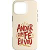 Caminho e Fé Custodia per iPhone 16 Pro Citazione cristiana portoghese Andar Com Fé Fede