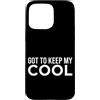 First Holiday Matching & Funny Quote Des Custodia per iPhone 15 Pro Max Got To Keep My Cool Funny Sarcastico Citazione