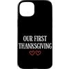 First Holiday Matching & Funny Quote Des Custodia per iPhone 15 Plus La nostra prima coppia di corrispondenza del Ringrazi