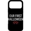 First Holiday Matching & Funny Quote Des Custodia per iPhone 17 Pro Max Il nostro primo vestito di coppia abbinato di Halloween