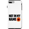 Kosovo UÇK Protest Designs Custodia per iPhone 7 Plus/8 Plus Not In My Name UCK Kosovo Protest