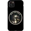 Got Too Silly Meme Funny Goose Jailbird Custodia per iPhone 11 Pro Max Got Too Silly Meme Funny Goose Jailbird Prison Joke Citazione