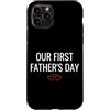 First Holiday Matching & Funny Quote Des Custodia per iPhone 11 Pro La nostra prima festa del papà Nuovo papà Matching