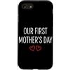 First Holiday Matching & Funny Quote Des Custodia per iPhone SE (2020) / 7/8 Il nostro primo abbinamento per la mamma per la festa della mamma