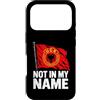 Kosovo UÇK Protest Designs Custodia per iPhone 17 Pro Not In My Name UCK Kosovo Protest