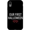 First Holiday Matching & Funny Quote Des Custodia per iPhone XR Il nostro primo vestito di coppia abbinato di Halloween
