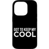 First Holiday Matching & Funny Quote Des Custodia per iPhone 14 Pro Got To Keep My Cool Funny Sarcastico Citazione