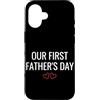 First Holiday Matching & Funny Quote Des Custodia per iPhone 16 La nostra prima festa del papà Nuovo papà Matching
