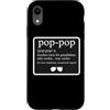 Funny Pop-Pop Dictionary Definition Prod Custodia per iPhone XR Divertente dizionario Pop-Pop Definizione Nonno Cool Nonno