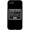 Funny Pop-Pop Dictionary Definition Prod Custodia per iPhone SE (2020) / 7/8 Divertente dizionario Pop-Pop Definizione Nonno Cool Nonno