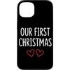First Holiday Matching & Funny Quote Des Custodia per iPhone 13 Il nostro primo outfit natalizio per coppie abbinate