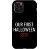 First Holiday Matching & Funny Quote Des Custodia per iPhone 11 Pro Il nostro primo vestito di coppia abbinato di Halloween