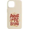 Caminho e Fé Custodia per iPhone 14 Citazione cristiana portoghese Andar Com Fé Fede