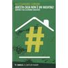 Mimesis Questa casa non è un hashtag! Genitori e figli su internet senza rete