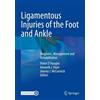 Ligamentous Injuries of the Foot and Ankle (Tascabile)