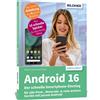 Anja Schmid And Android 16 - Der schnelle Smartphone-Einstieg - Für (Tascabile)