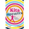 Anja Cantzler Fea Finger Lea Wedewardt Sandra R Kitarevolution. Ein (Tascabile)