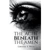 Crystal T Pitts The Ache Beneath The Amen (Tascabile)