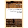 Blaise Pascal Oeuvres de Pascal. Lettres Écrites À Un Provincial. To (Tascabile)