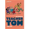 Lou Kuenzler Readerful Independent Library: Level 16: Teacher Tom (Tascabile)