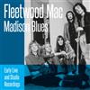 Fleetwood Mac Madison Blues: Early Live and Studio Recordings Album Digipak