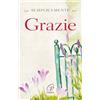 Paoline Editoriale Libri Semplicemente grazie. Ediz. illustrata