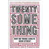 Samantha Henig Robin Marantz Henig Twentysomething (Tascabile)