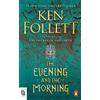 Ken Follett The Evening and the Morning (Tascabile) Kingsbridge