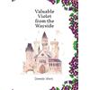 Dannette Ward Valuable Violet from the Wayside (Copertina rigida)