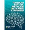 Zhenyu Liao Romain Cou Random Matrix Methods for Machine Lea (Copertina rigida)