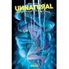 Mirka Andolfo Unnatural Volume 3: Rebirth (Tascabile) UNNATURAL TP