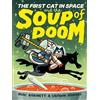 Mac Barnett The First Cat in Space and the Soup of Doom (Copertina rigida)