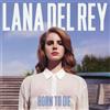 Lana Del Rey - Born To Die (CD, Album, RE)
