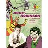 Abrams Jerry Robinson: Ambassador of Comics