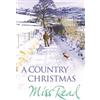Orion Publishing Co A Country Christmas: Village Christmas, Jingle Bells, Christmas At Caxley 1913, The Fairacre Ghost