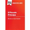 MustRead (IT) Il Piccolo Principe di Antoine de Saint-Exupéry (Analisi del libro): Analisi completa e sintesi dettagliata del lavoro